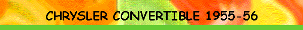 CHRYSLER CONVERTIBLE 1955-56