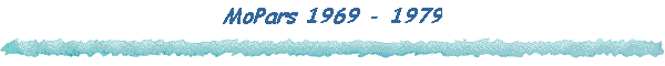 MoPars 1969 - 1979