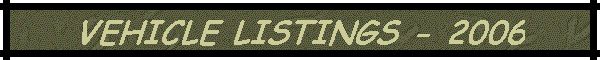 VEHICLE LISTINGS - 2006