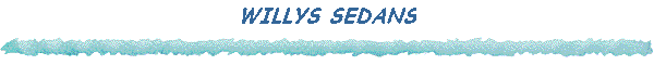 WILLYS SEDANS