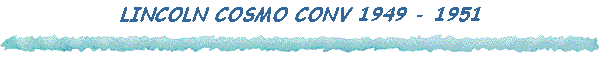 LINCOLN COSMO CONV 1949 - 1951