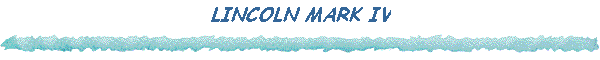 LINCOLN MARK IV